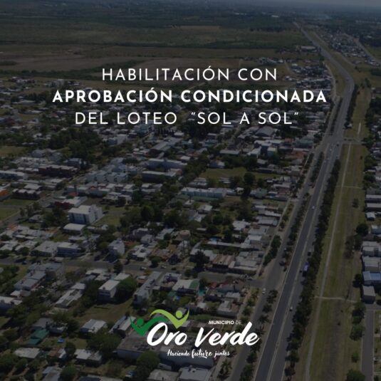 Habilitación con aprobación condicionada del Loteo “Sol a Sol”